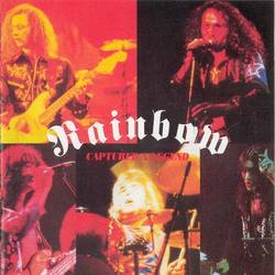 Rainbow : Captured a Legend